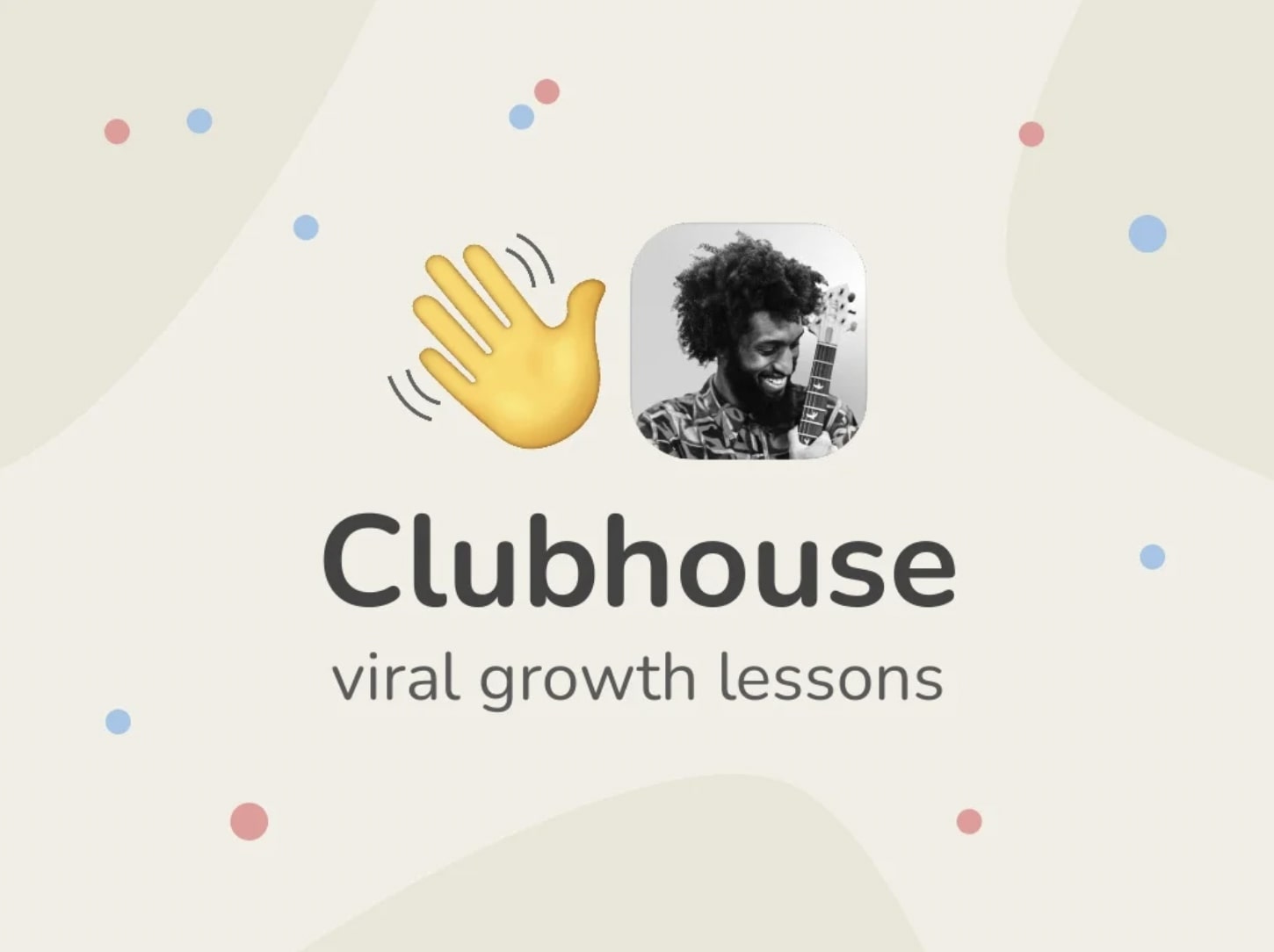 Clubhouse viral growth case study